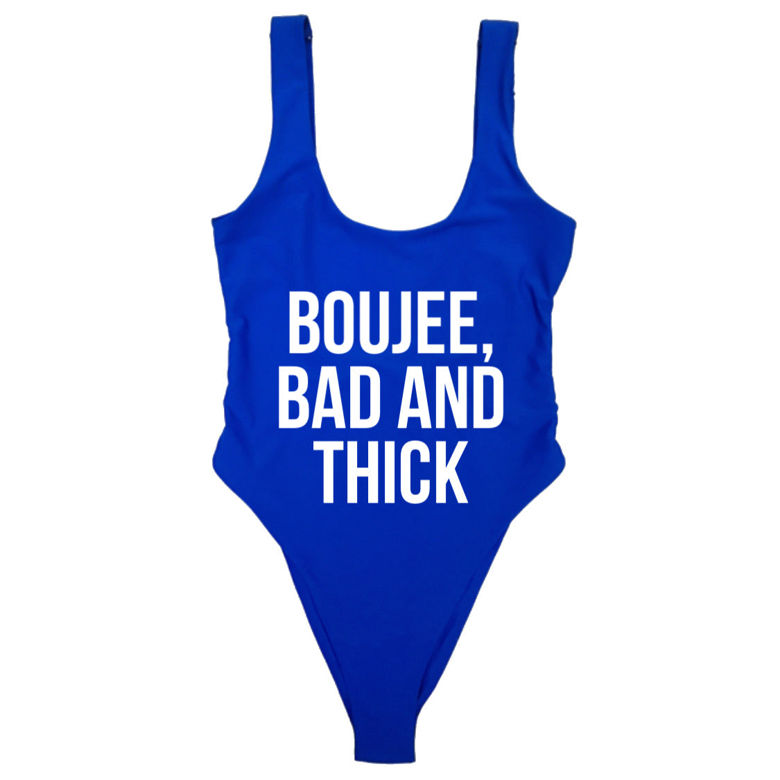 BOUJEE, BAD AND THICK