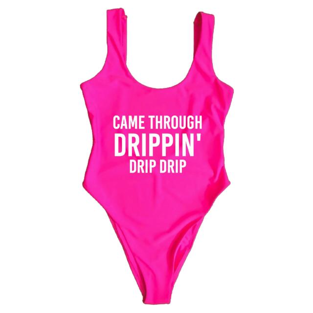 CAME THROUGH DRIPPIN'