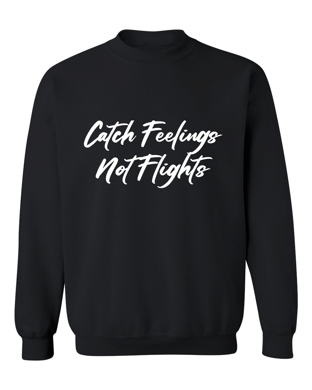 CATCH FEELINGS SWEATSHIRT