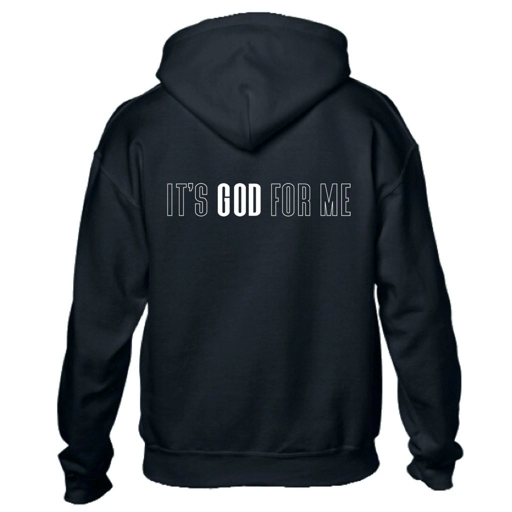 IT'S GOD FOR ME HOODIE