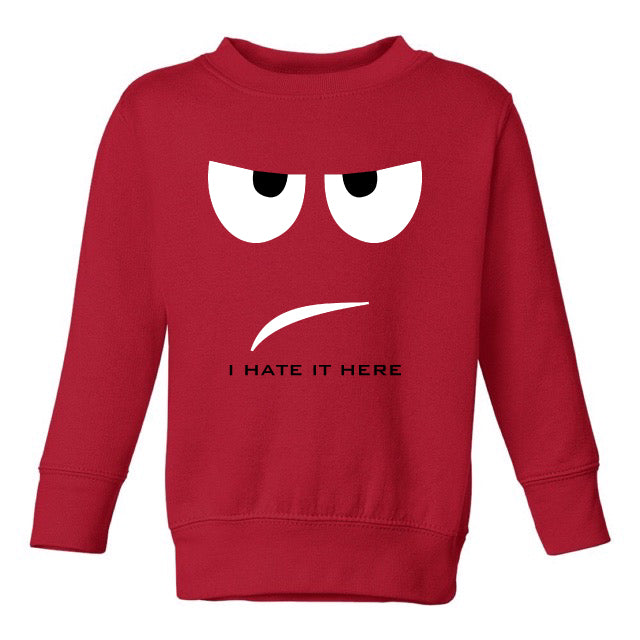 HATE IT SWEATSHIRT – TODDLERS