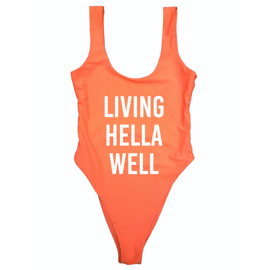 LIVING HELLA WELL