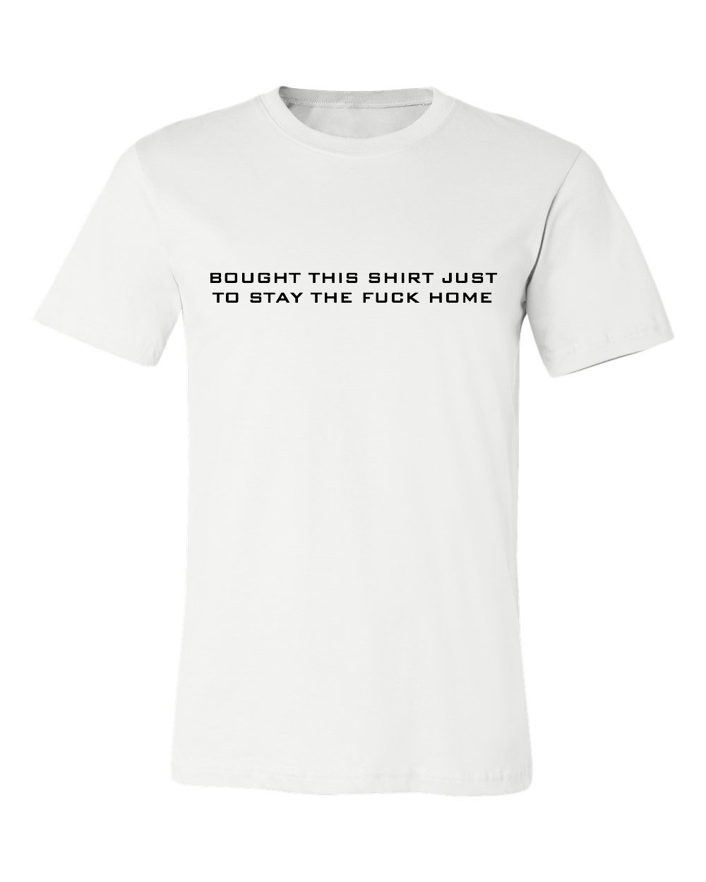 STAY HOME T-SHIRT