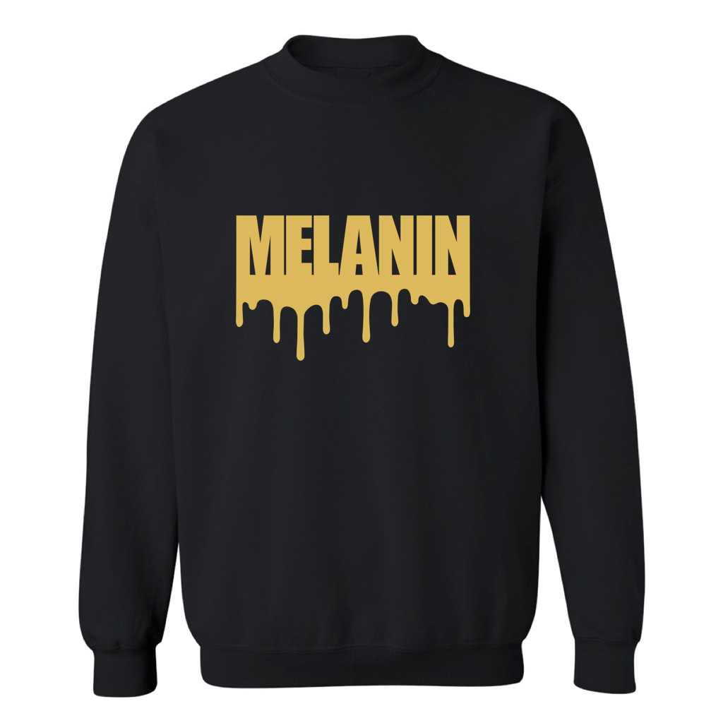 MELANIN DRIP SWEATSHIRT