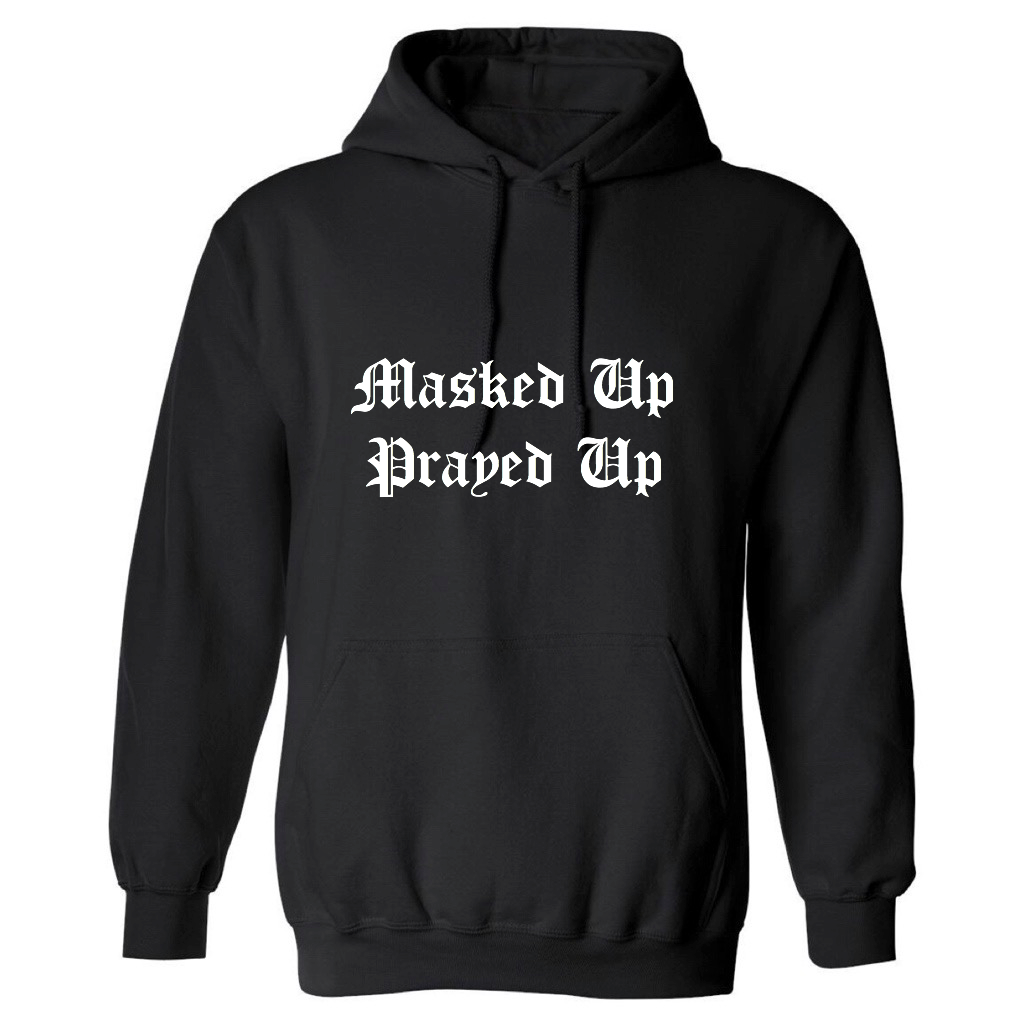 MASKED UP, PRAYED UP HOODIE