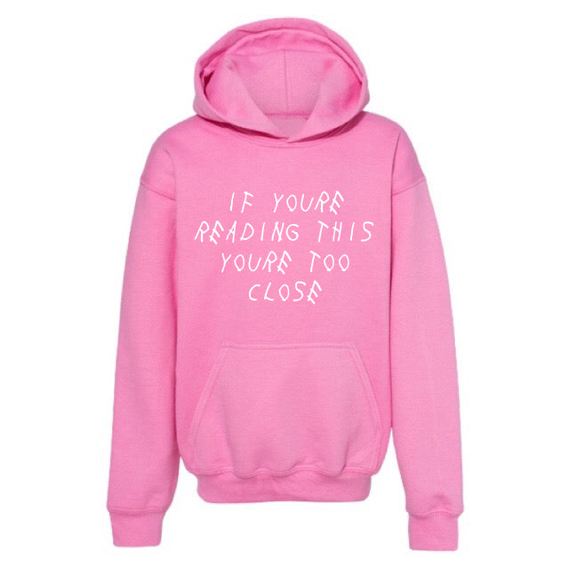 TOO CLOSE HOODIE – KIDS