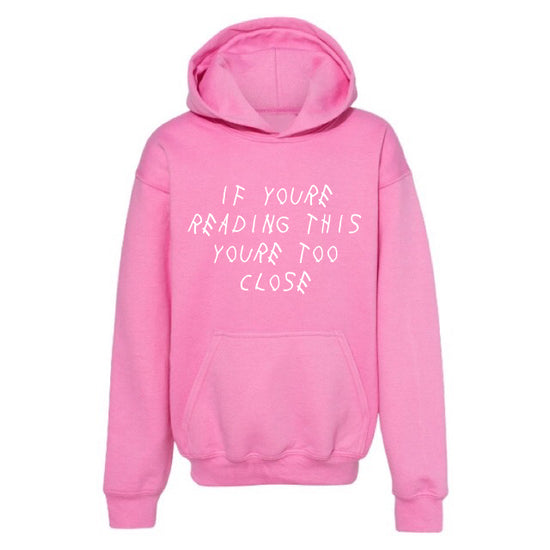 TOO CLOSE HOODIE – KIDS