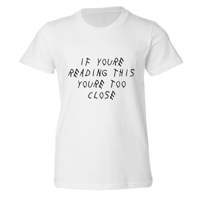 TOO CLOSE T-SHIRT – KIDS