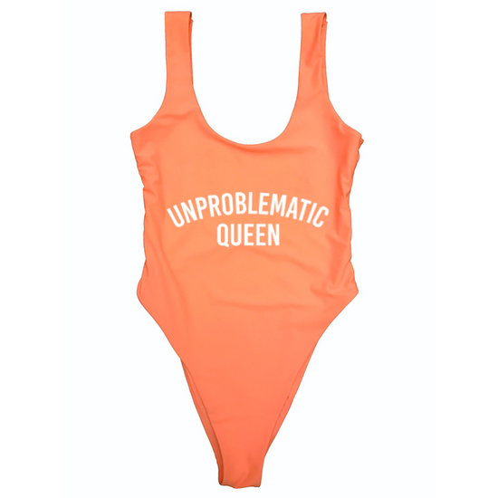 UNPROBLEMATIC QUEEN
