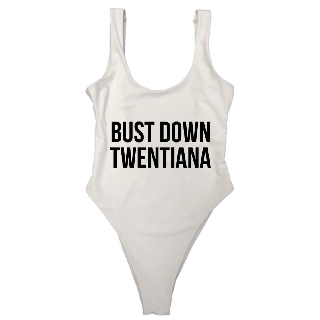BUST DOWN TWENTIANA