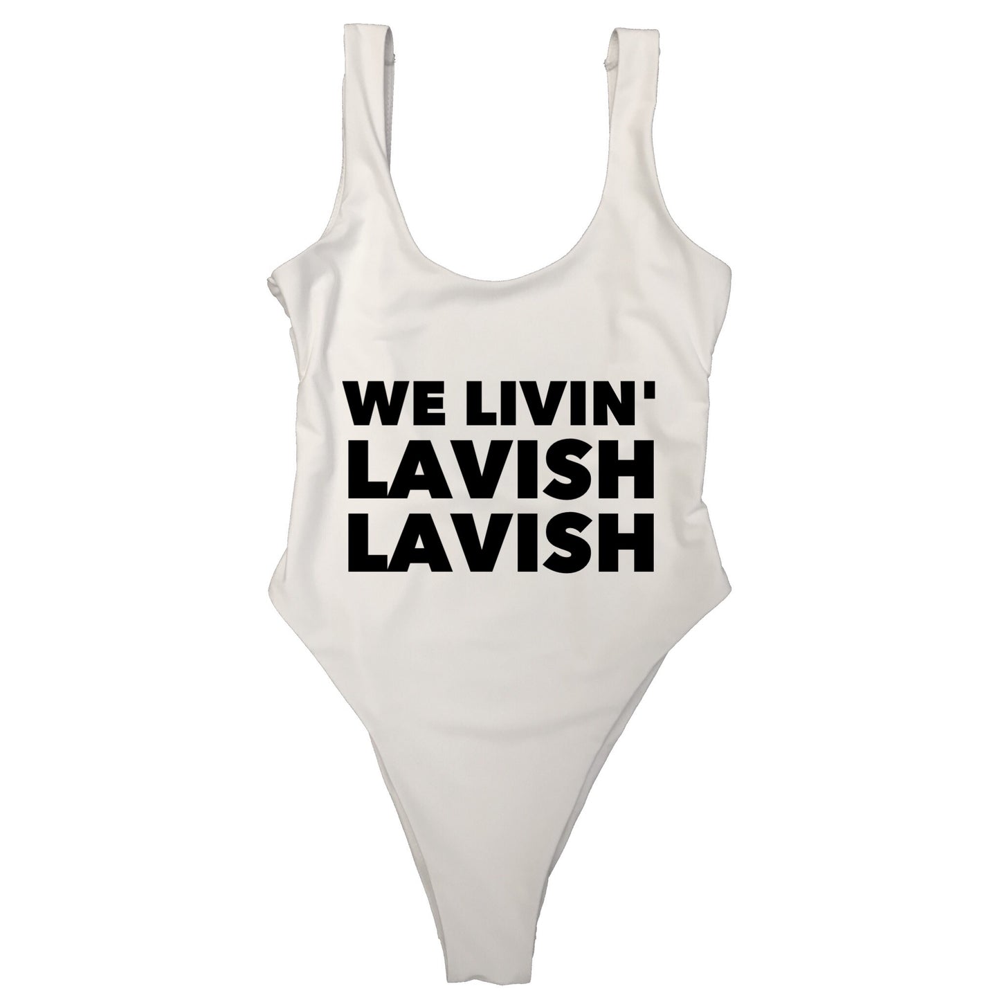 WE LIVIN’ LAVISH