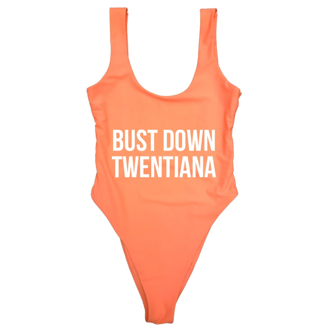BUST DOWN TWENTIANA