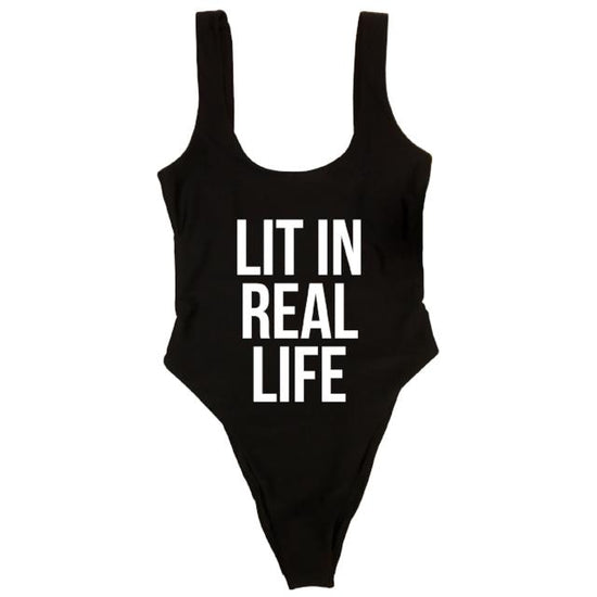 LIT IN REAL LIFE