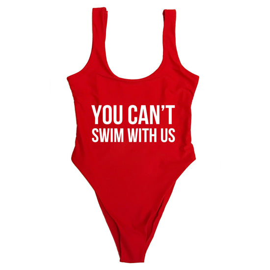 YOU CAN’T SWIM WITH US