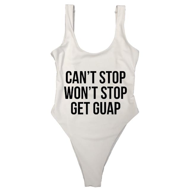 CAN’T STOP WON’T STOP GET GUAP