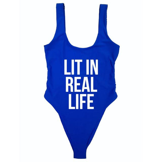 LIT IN REAL LIFE