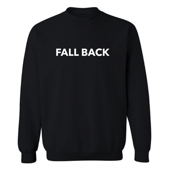 FALL BACK SWEATSHIRT