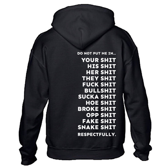 DO NOT PUT ME IN HOODIE