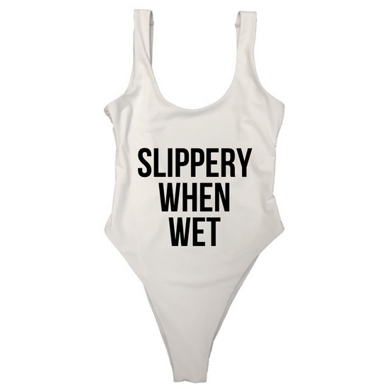 SLIPPERY WHEN WET